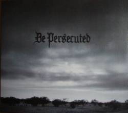 Be Persecuted : Be Persecuted